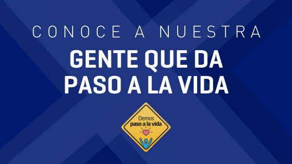 nuestra gente da paso a la vida - salud